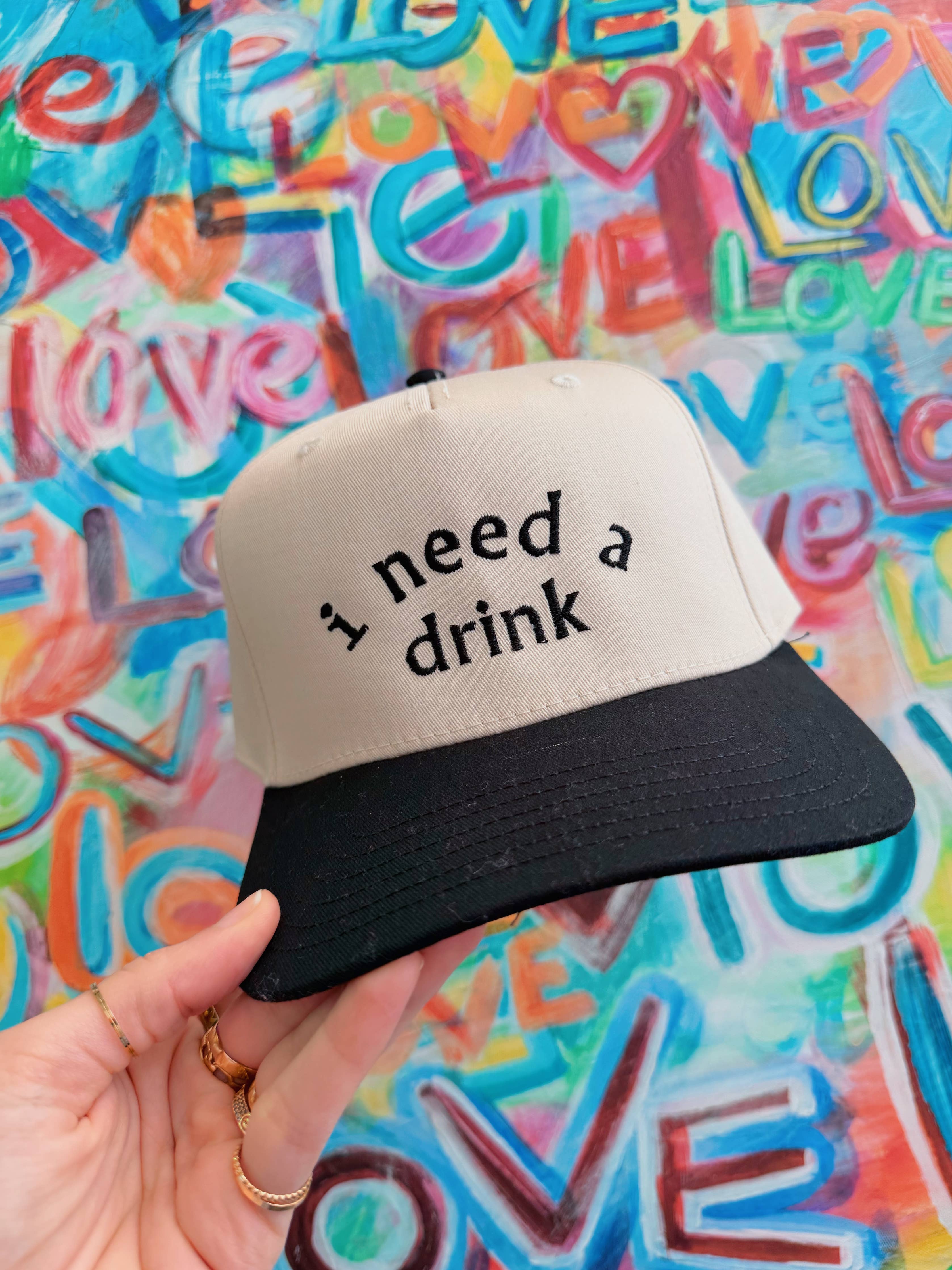 I Need A Drink Embroidered Hat