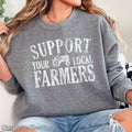 Support Your Local Farmers Sweatshirt