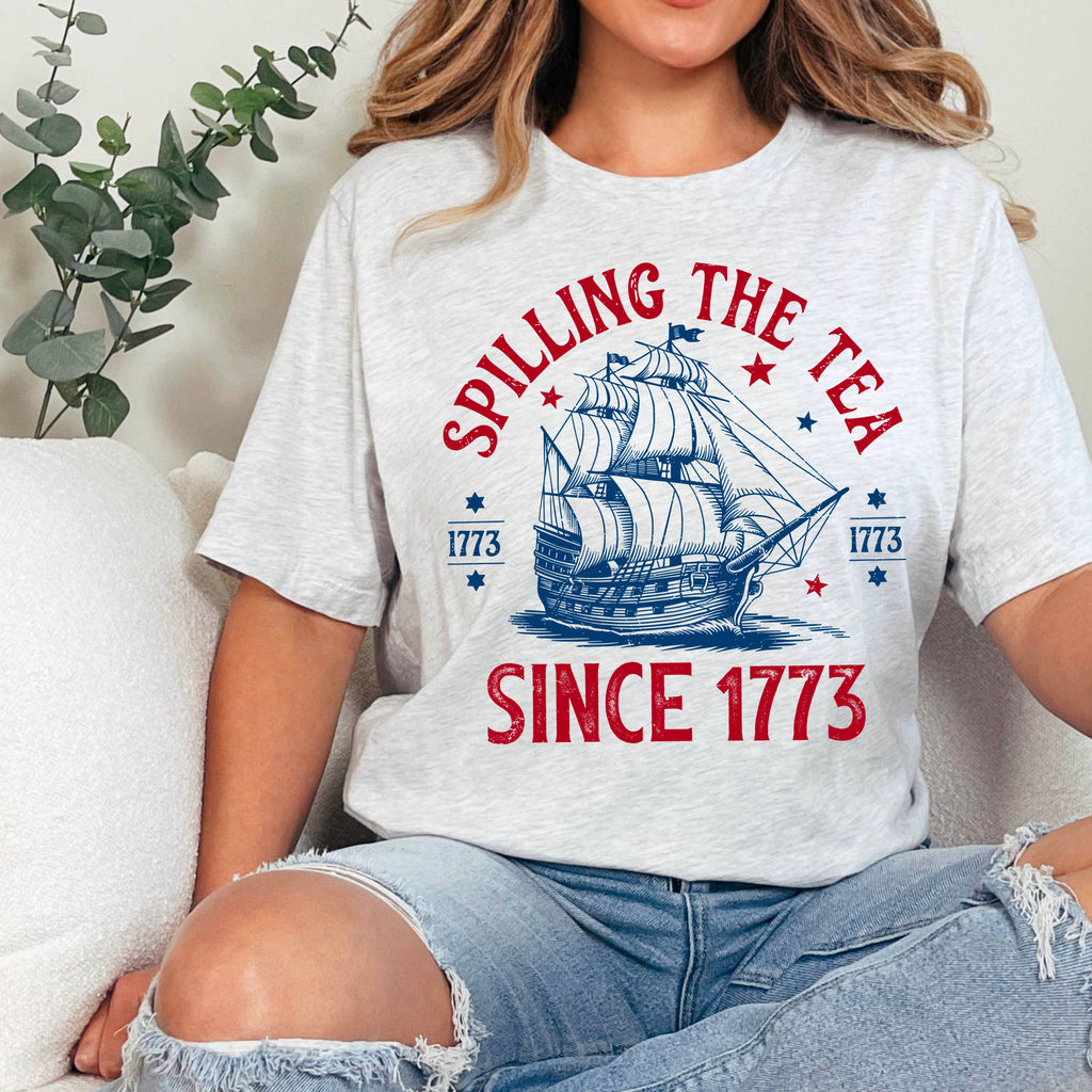 Spilling The Tea Since 1773 | July 4th Graphic Tee